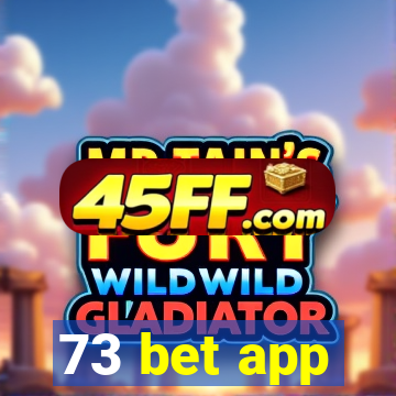 73 bet app